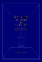 Garden Houses and Privies