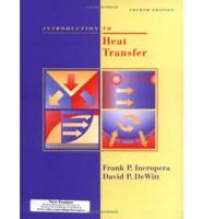Introduction to Heat Transfer 4th Edition With IHT2.0/FEHT With Users Guides