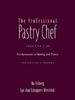 Professional Pastry Chef, 4th Edition Instructor's Manual