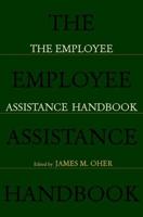 The Employee Assistance Handbook