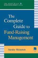 The Complete Guide to Fund-Raising Management