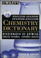Wiley's English-Spanish Spanish-English Chemistry Dictionary