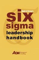 Rath & Strong's Six Sigma Leadership Handbook