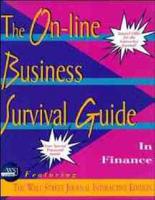 The On-Line Business Survival Guide in Finance Featuring the Wall Street Journal Interactive Edition