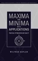 Maxima and Minima With Applications
