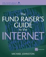 The Fund Raiser's Guide to the Internet