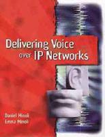 Delivering Voice Over IP Networks