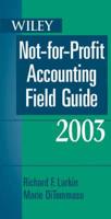 Wiley Not-for-Profit Accounting Field Guide 2003