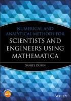 Numerical and Analytical Methods for Scientists and Engineers Using Mathematica