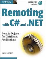 Remoting With C- And .NET : Remote Objects for Distributed Applications