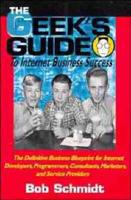 The Geek's Guide to Internet Business Success