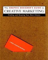 The Graphic Designer's Guide to Creative Marketing