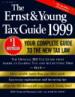 The Ernst & Young Tax Guide 1999