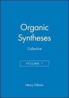 Organic Syntheses, Collective Volume 1