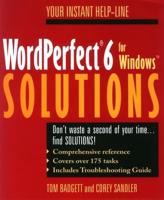 WordPerfect 6 for Windows Solutions