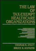 The Law of Tax-Exempt Healthcare Organizations