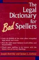 The Legal Dictionary for Bad Spellers