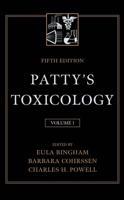 Patty's Toxicology. Vol. 1 Toxicology Issues, Inorganic Particulates, Dusts, Products of Biological Origin, and Pathogens