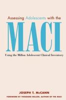 Assessing Adolescents With the MACI