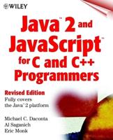 Java 2 and Javascript for C and C++ Programmers