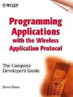 Programming Applications With the Wireless Application Protocol
