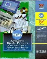 Interactive MGMA Physician Compensation & Production Survey 1998 Report