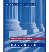 Student Solutions Manual to Accompany Calculus: One and Several Variables, Eighth Edition, Saturnino Salas, Einar Hille, Garret Etgen