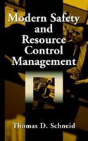 Modern Safety and Resource Control Management