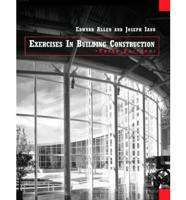 Exercises in Building Construction: Forty-Four Homework or Laboratory Assignments to Accompany Fundamentals of Building Construction: Materials and Methods
