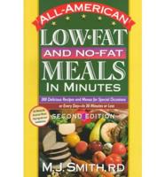 All-American Low-Fat and No-Fat Meals in Minutes, 2nd Ed