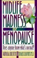 Midlife, Madness, or Menopause