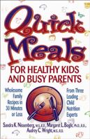 Quick Meals for Healthy Kids and Busy Parents