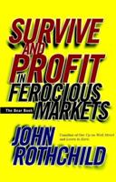 Survive and Profit in Ferocious Markets