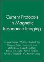 Current Protocols on Magnetic Resonance Imaging