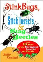 Stinkbugs, Stick Insects, and Stag Beetles