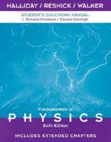 Student's Solutions Manual to Accompany Fundamentals of Physics, Sixth Edition, David Halliday, Robert Resnick, Jearl Walker