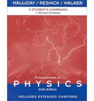 A Student's Companion to Accompany Fundamentals of Physics, 6th Edition [By] David Halliday, Robert Resnick, Jearl Walker