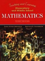 Teaching and Learning Elementary and Middle School Mathematics