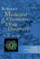 Burger's Medicinal Chemistry and Drug Discovery. Vol. 3 Cardiovascular Agents and Endocrines