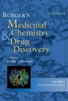Burger's Medicinal Chemistry and Drug Discovery. Vol. 5 Chemotherapeutic Agents