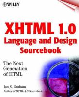 XHTML 1.0 Language and Design Sourcebook