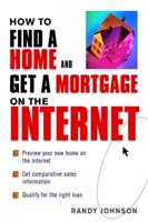 How to Find a Home and Get a Mortage on the Internet