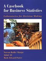 A Casebook for Business Statistics