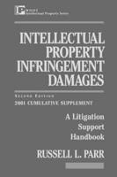 Intellectual Property Infringement Damages 2001 Supplement