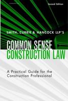Smith, Currie & Hancock LLP's Common Sense Construction Law