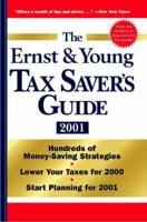The Ernst & Young Tax Saver's Guide 2001