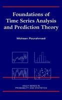 Foundations of Time Series Analysis and Prediction Theory