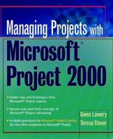 Managing Projects With Microsoft Project 2000 for Windows