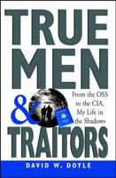 True Men and Traitors