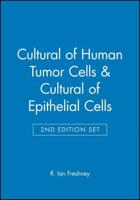 Cultural of Human Tumor Cells & Cultural of Epithelial Cells 2E (Set)